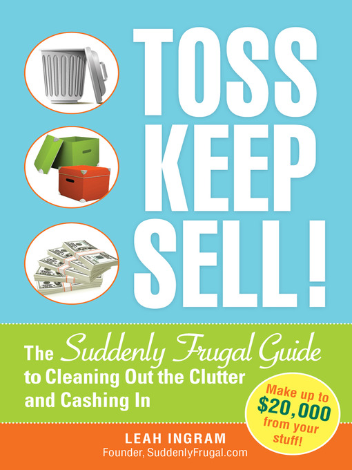 Title details for Toss, Keep, Sell! by Leah Ingram - Available